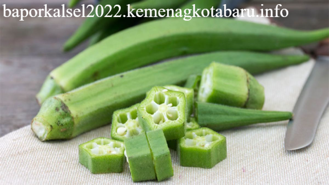 7 Manfaat Sayur Okra bagi Kesehatan Tubuh